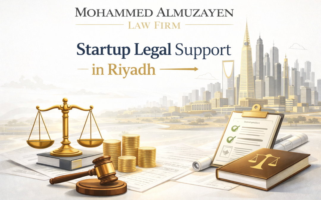 Law Firm in Riyadh for Startups: Strategic Legal Support for Emerging Businesses